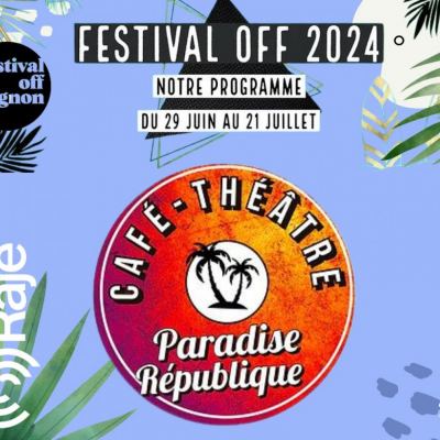 RAJE FAIT SON FESTIVAL JOUR 2 : Programmation du Théâtre LE PARADISE REPUBLIQUE / Elisa Massart au micro de Pierre Avril